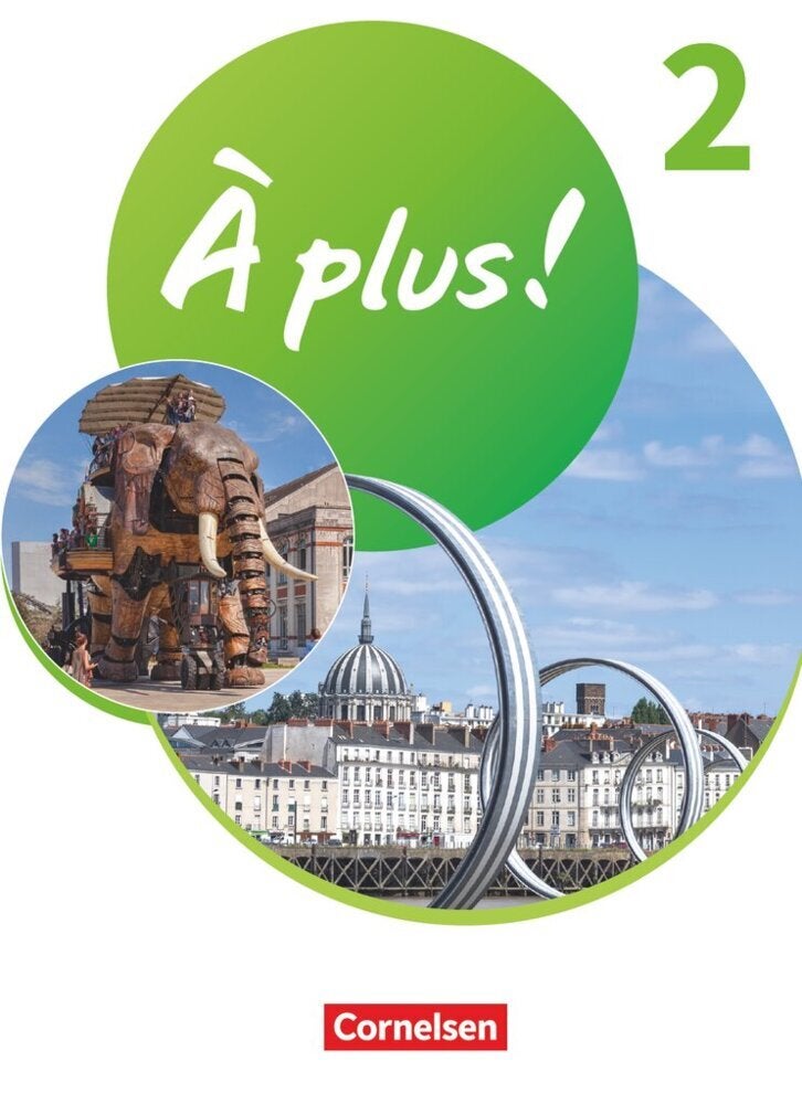 Á plus ! Neubearbeitung - Französisch als 1. und 2. Fremdsprache - Ausgabe 2020 - Band 2, Bd.2