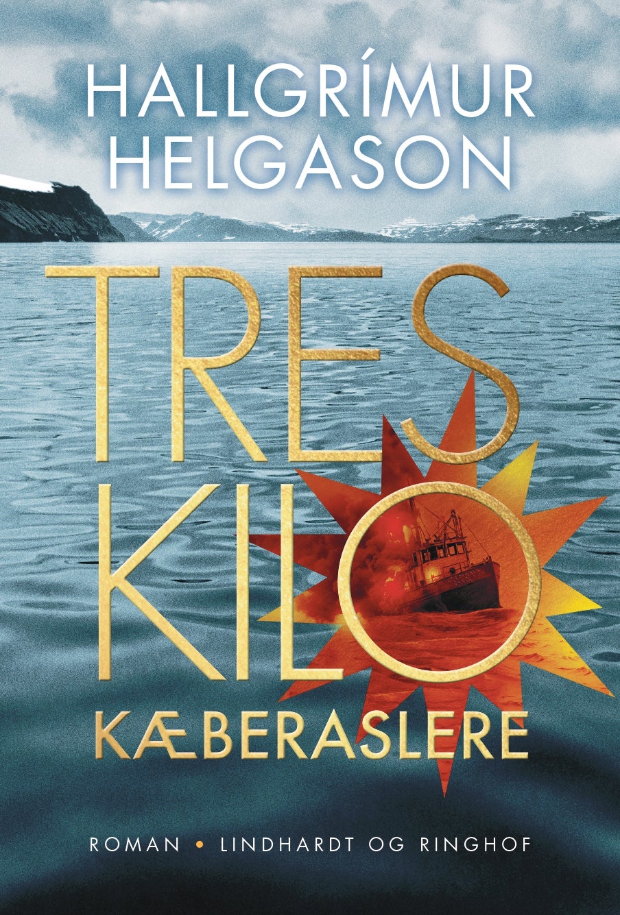 Tres kilo kæberaslere   Hallgrímur Helgason