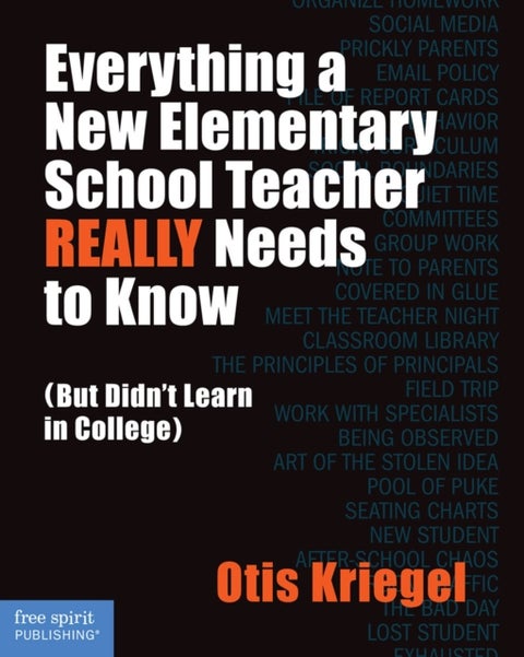 Everything a New Elementary School Teacher REALLY Needs to Know - (But Didn't Learn in College)