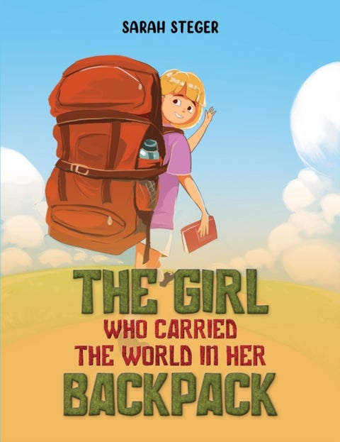 The Girl Who Carried the World in Her Backpack