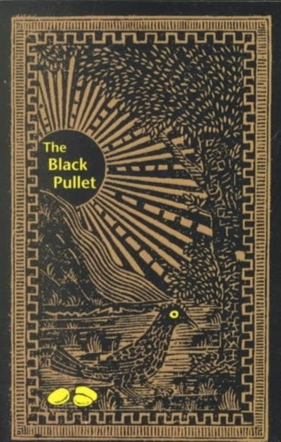 The Black Pullet - Science of Magical Talisman