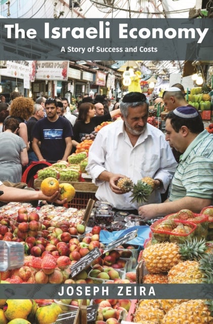 The Israeli Economy - A Story of Success and Costs
