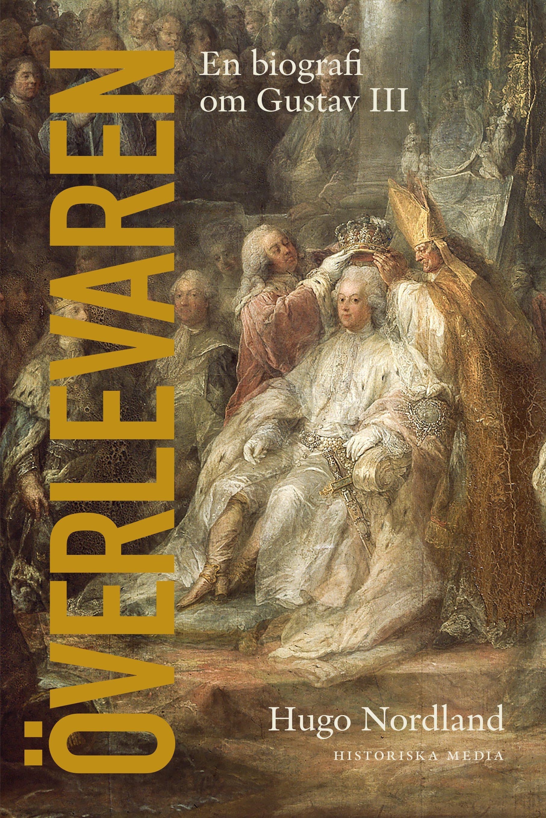 Överlevaren - En biografi om Gustav III
