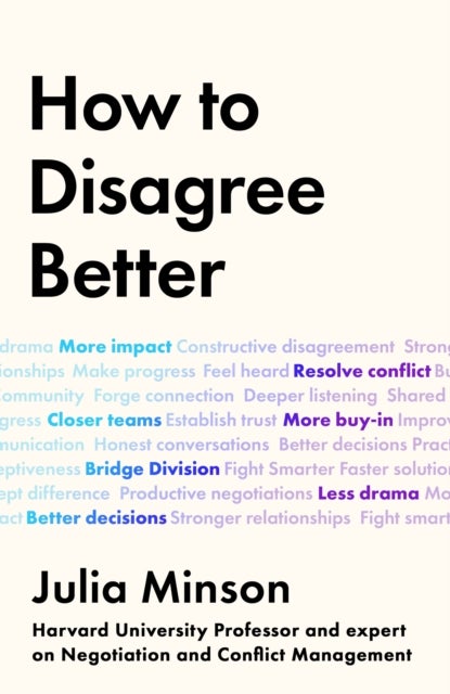 How To Disagree Better - 'The book we all need' ARTHUR C. BROOKS