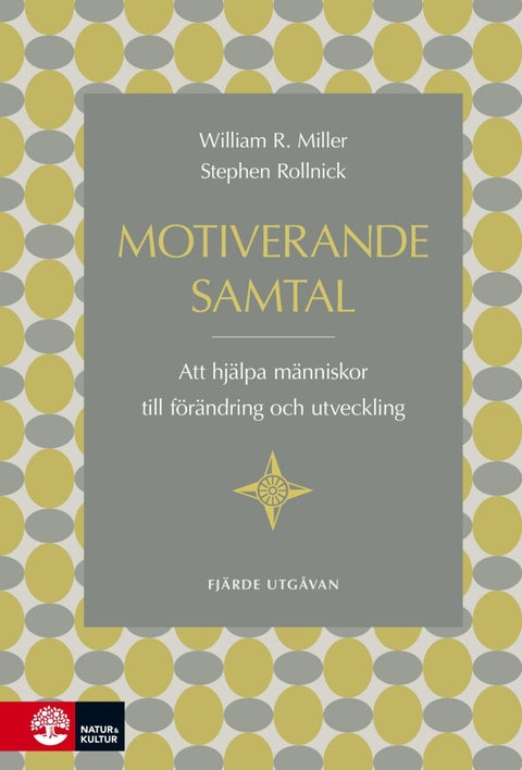 Motiverande samtal - att hjälpa människor till förändring och utvecklin