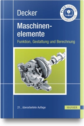 Decker Maschinenelemente - Funktion, Gestaltung un