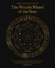 The Ultimate Guide to the Witch's Wheel of the Year