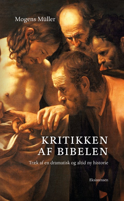 Kritikken af Bibelen - Træk af en dramatisk og altid ny historie