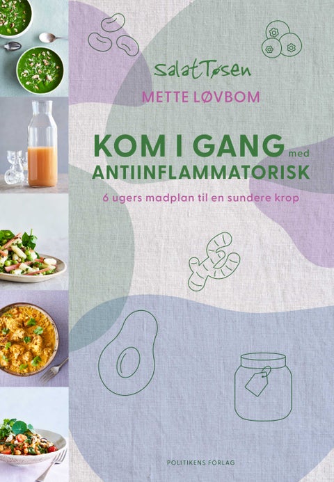 Kom i gang med antiinflammatorisk - 6 ugers madplan til en sundere krop