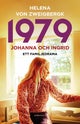 1979 : Johanna och Ingrid