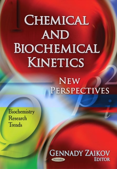 Chemical & Biochemical Kinetics - New Perspectives