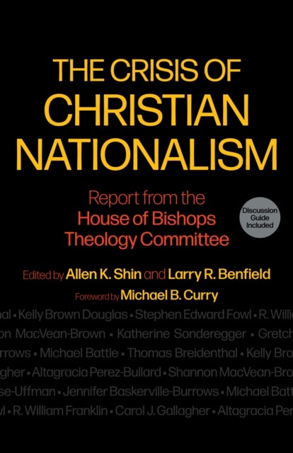The Crisis of Christian Nationalism - Report from the House of Bishops Theology Committee