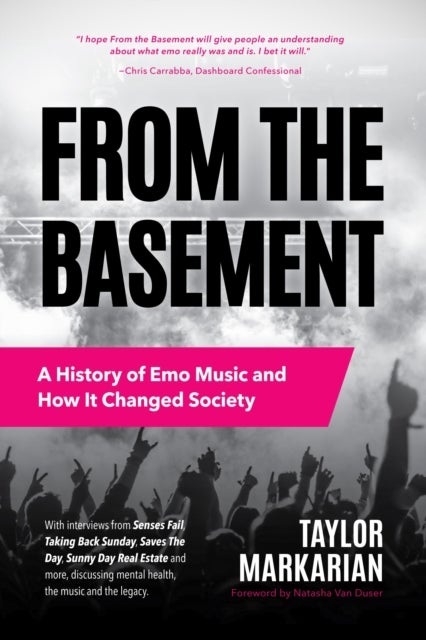 From the Basement - A History of Emo Music and How It Changed Society (Music History and Punk Rock Book, for Fans of  Everybody Hurts, Smash!, and Nothing Feels Good)