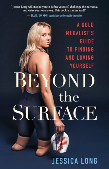Beyond the Surface - A Gold Medalist’s Guide to Finding and Loving Yourself
