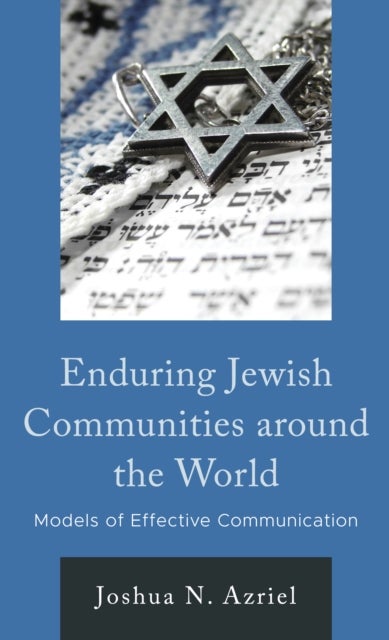 Enduring Jewish Communities around the World - Models of Effective Communication