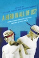A Hero in All of Us?