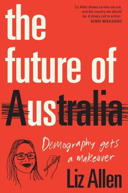 The Future of Us - Demography Gets a Makeover