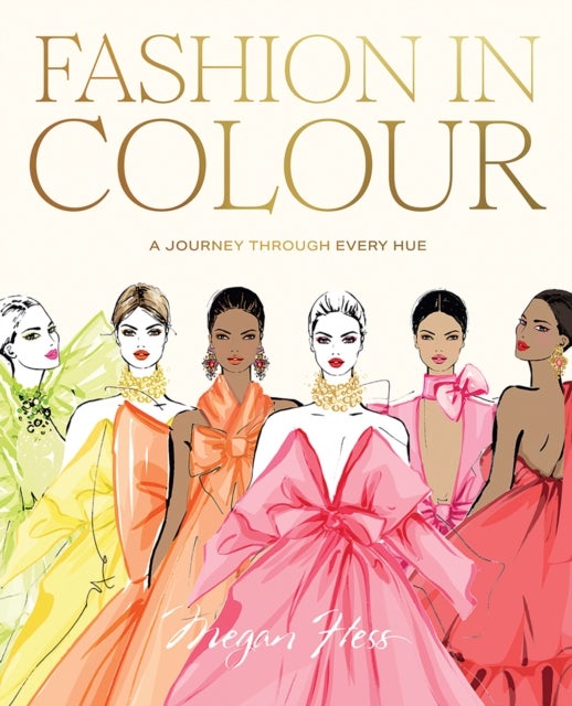 Fashion in Colour - A Journey through Every Hue