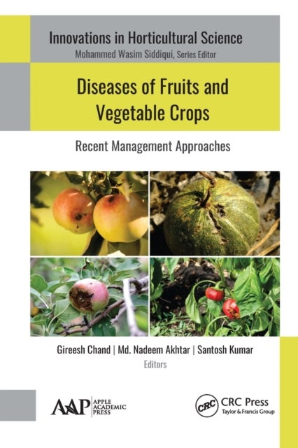 Diseases of Fruits and Vegetable Crops - Recent Management Approaches
