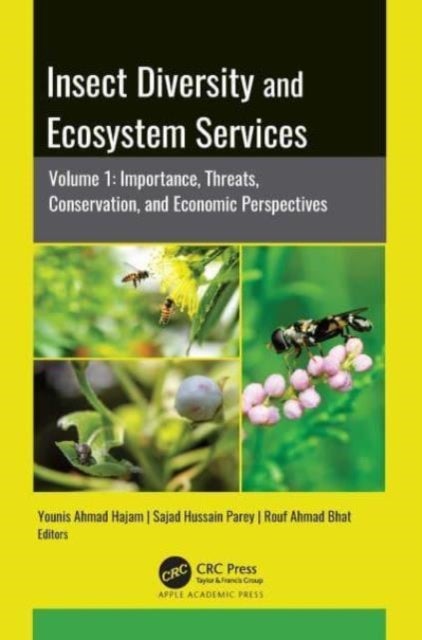 Insect Diversity and Ecosystem Services - Volume 1: Importance, Threats, Conservation, and Economic Perspectives
