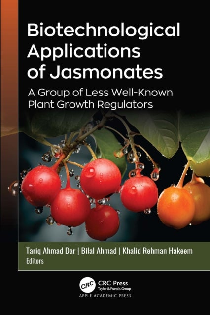 Biotechnological Applications of Jasmonates - A Group of Less Well-Known Plant Growth Regulators