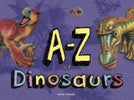 A-Z of Dinosaurs
