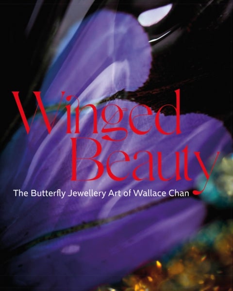 Winged Beauty - The Butterfly Jewellery Art of Wallace Chan