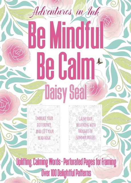 Adventures in Ink, Be Mindful Be Calm - Large Format