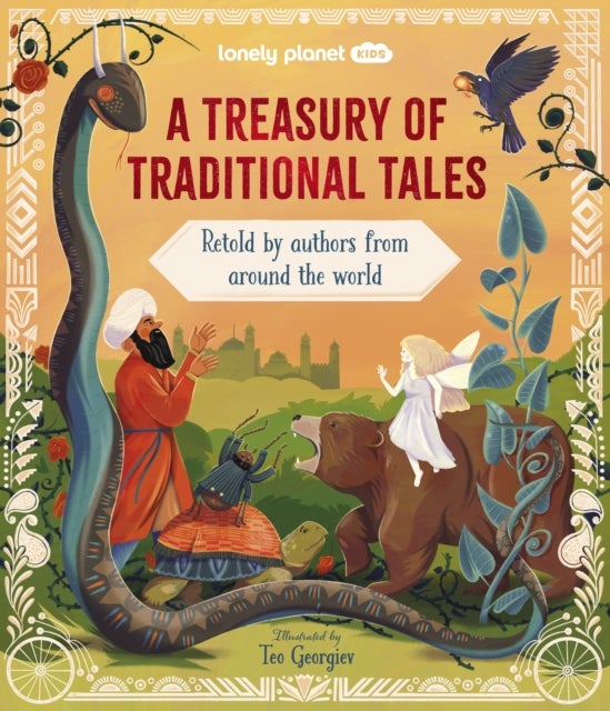 Lonely Planet Kids A Treasury of Traditional Tales - Retold by Authors from Around the World