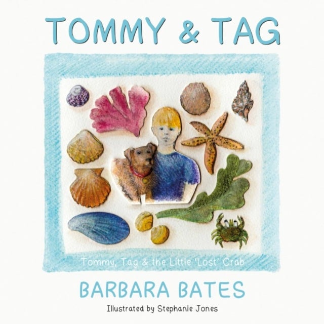 Tommy & Tag - Tommy, Tag & the Little ‘lost’ Crab