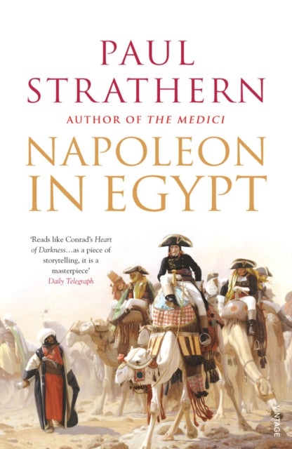 Napoleon in Egypt - 'The Greatest Glory'