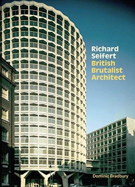 Richard Seifert - British Brutalist Architect