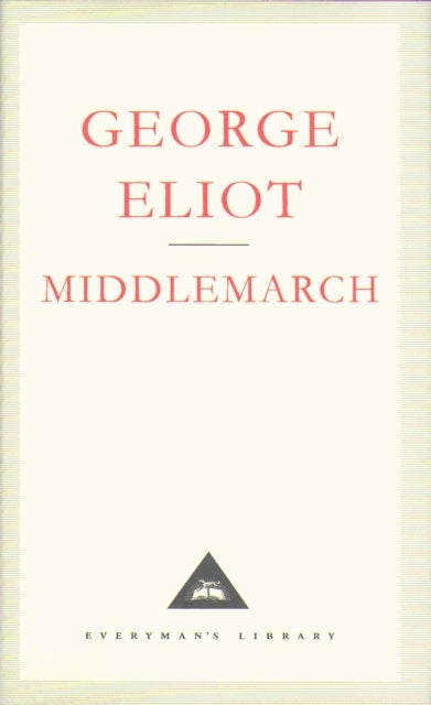 Middlemarch - A Study of Provinicial Life
