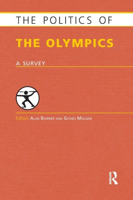 The Politics of the Olympics - A Survey