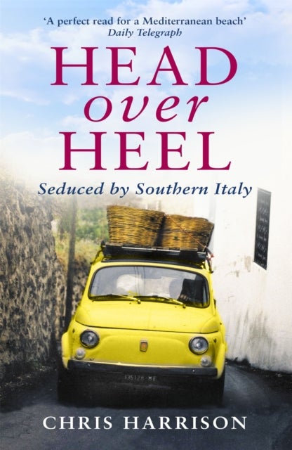 Head Over Heel - Seduced by Southern Italy