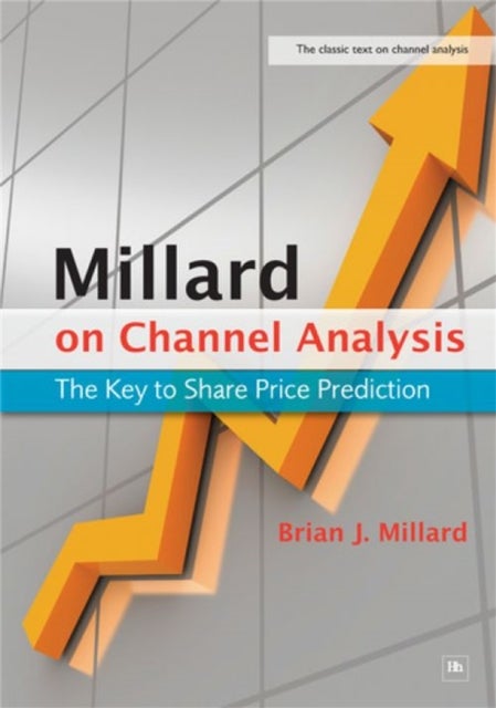 Millard on Channel Analysis - The Key to Share Price Prediction