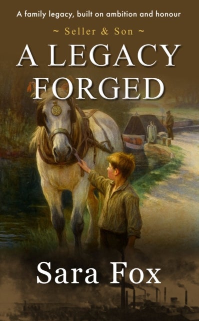 A Legacy Forged - Seller & Son