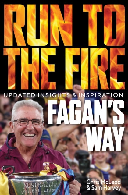 Fagan's Way - Run to the Fire Updated Insights & Inspiration