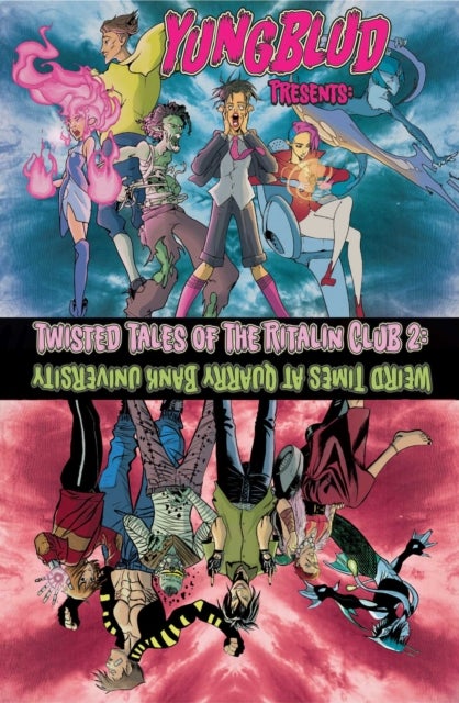 Yungblud Presents: The Twisted Tales of the Ritalin Club 2 - Weird Times At Quarry Banks University