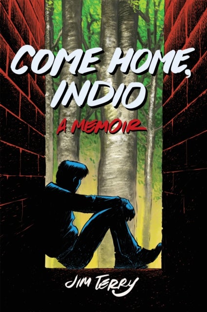 Come Home, Indio - A Memoir
