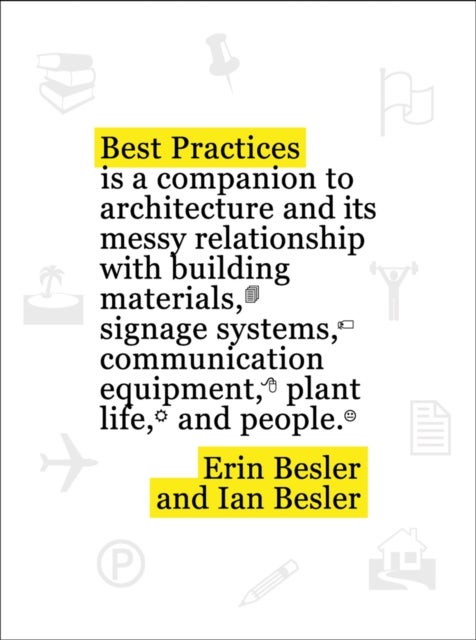 Best Practices - A photo essay about Los Angeles and its messy relationship with building materials, signage systems, communication equipment, plant life, and people