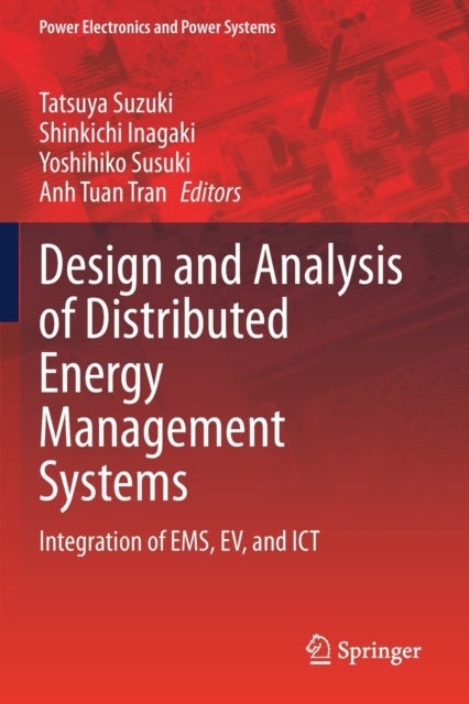 Design and Analysis of Distributed Energy Management Systems