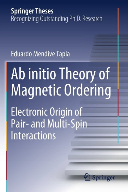 Ab initio Theory of Magnetic Ordering - Electronic Origin of Pair- and Multi-Spin Interactions