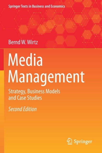 Media Management - Strategy, Business Models and Case Studies