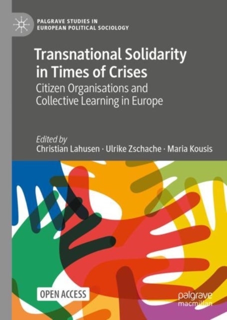 Transnational Solidarity in Times of Crises - Citizen Organisations and Collective Learning in Europe