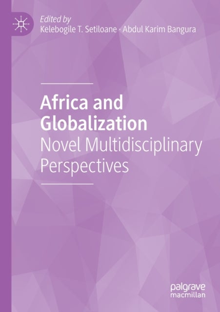 Africa and Globalization - Novel Multidisciplinary Perspectives