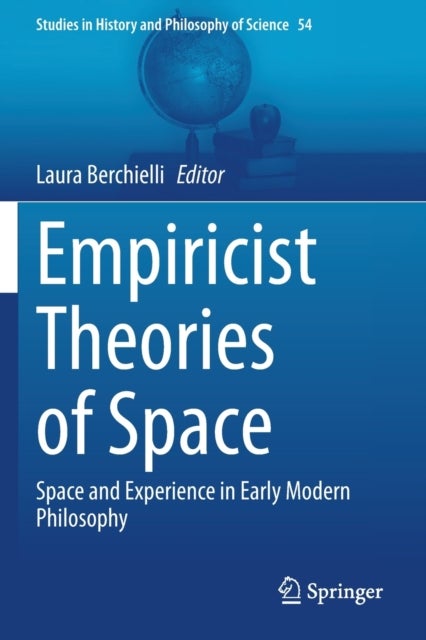 Empiricist Theories of Space - Space and Experience in Early Modern Philosophy