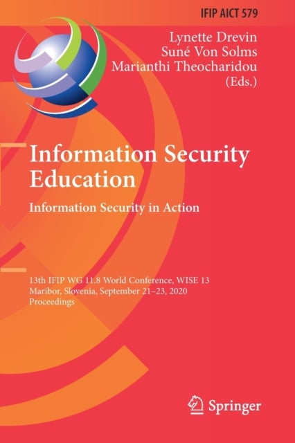 Information Security Education. Information Security in Action - 13th IFIP WG 11.8 World Conference, WISE 13, Maribor, Slovenia, September 21–23, 2020, Proceedings