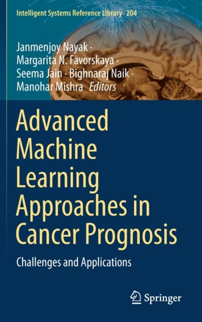Advanced Machine Learning Approaches in Cancer Prognosis - Challenges and Applications