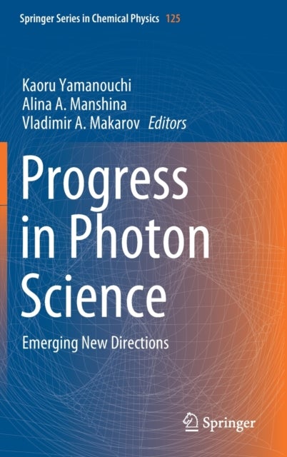 Progress in Photon Science - Emerging New Directions